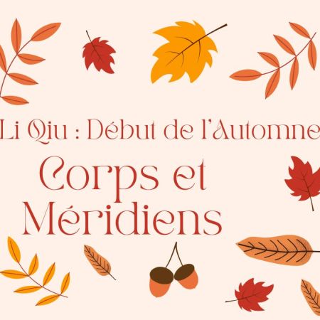 « Le Souffle en Mouvement pour le Corps et les Méridiens à Li Qiu »