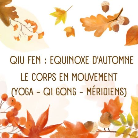 « Le Souffle en Mouvement pour le Corps et les Méridiens à Qiu Fen »