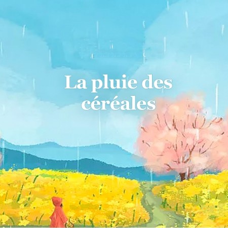Gu Yu (穀雨) – La Pluie des Céréales : quand le ciel nourrit la terre